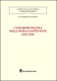 Catechismi politici nella Sicilia costituente (1812-1848) - Librerie.coop