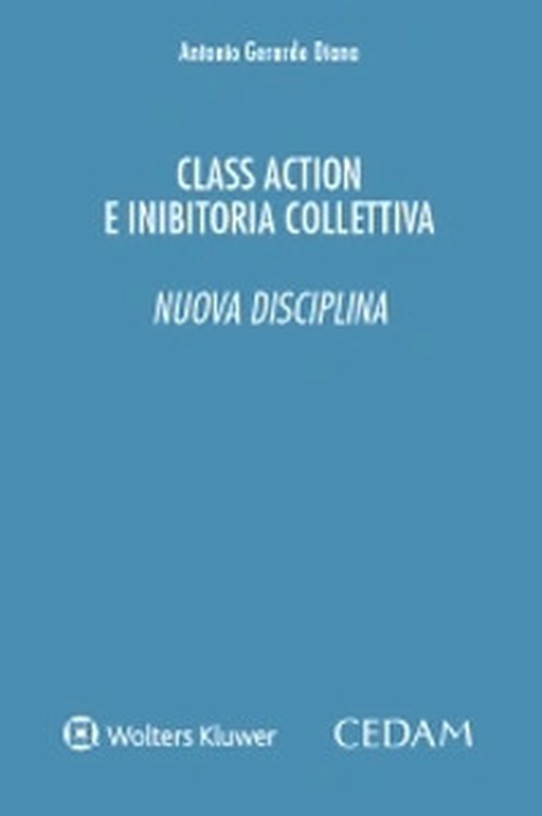 Class action e inibitoria collettiva. Nuova disciplina - Librerie.coop Class action e inibitoria collettiva. Nuova disciplina - Librerie.coop