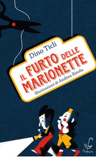 Il furto delle marionette - Librerie.coop Il furto delle marionette - Librerie.coop
