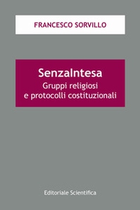SenzaIntesa. Gruppi religiosi e protocolli costituzionali - Librerie.coop
