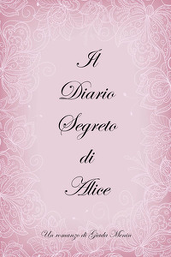 Il diario segreto di Alice - Librerie.coop Il diario segreto di Alice - Librerie.coop