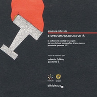 Storia grafica di una città. La collezione Nicola D'Arcangelo per una lettura iconografica di una nuova provincia: Pescara 1927 - Librerie.coop