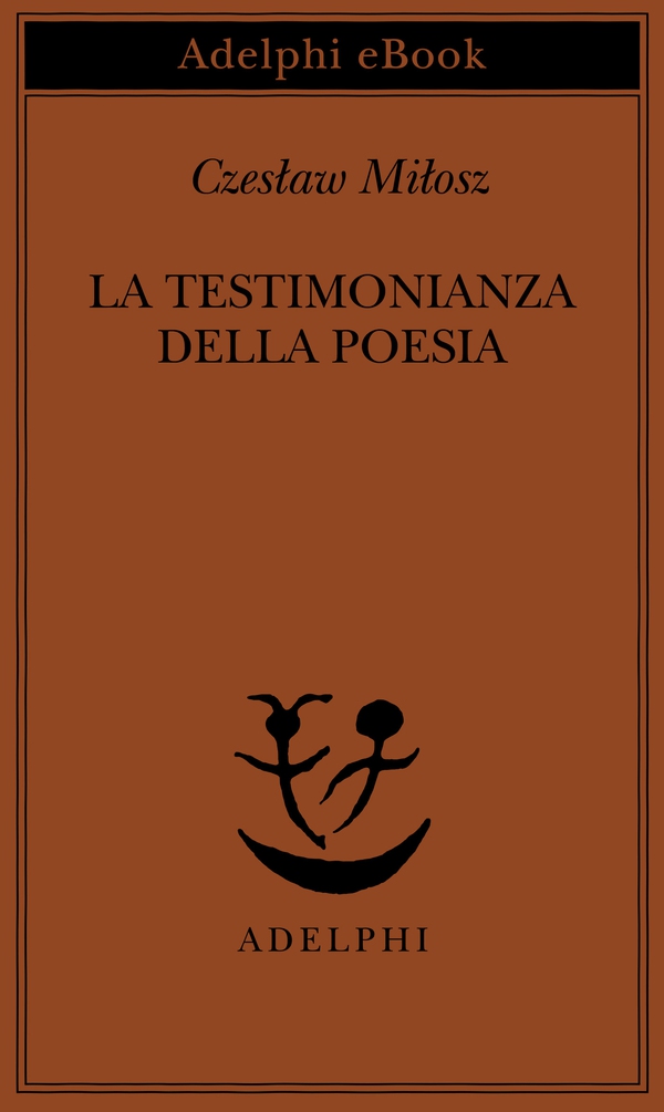 La testimonianza della poesia - Librerie.coop La testimonianza della poesia - Librerie.coop