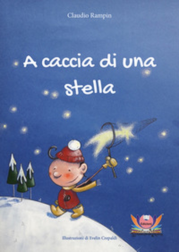 A caccia di una stella - Librerie.coop A caccia di una stella - Librerie.coop