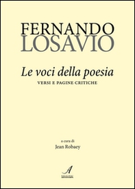 Fernando Losavio. Le voci della poesia. Versi e pagine critiche - Librerie.coop