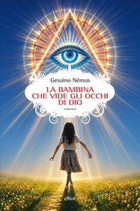 La bambina che vide gli occhi di Dio - Librerie.coop