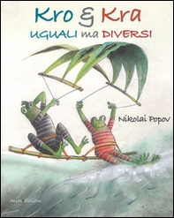 Kro & Kra uguali ma diversi - Librerie.coop
