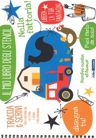 Nella fattoria! Il mio libro degli stencil - Librerie.coop