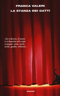 La stanza dei gatti. Una chiacchierata con il teatro - Librerie.coop La stanza dei gatti. Una chiacchierata con il teatro - Librerie.coop
