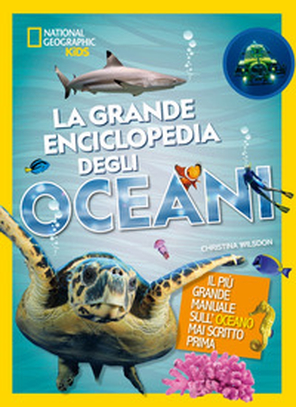 La grande enciclopedia degli oceani - Librerie.coop La grande enciclopedia degli oceani - Librerie.coop