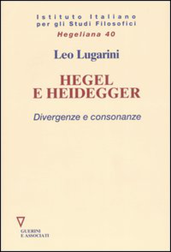 Hegel e Heidegger. Divergenze e consonanze - Librerie.coop Hegel e Heidegger. Divergenze e consonanze - Librerie.coop