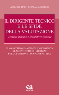 Il dirigente tecnico e le sfide della valutazione. Contesto italiano e prospettive europee. Nuove Linee Guida D.T. - Librerie.coop Il dirigente tecnico e le sfide della valutazione. Contesto italiano e prospettive europee. Nuove Linee Guida D.T. - Librerie.coop