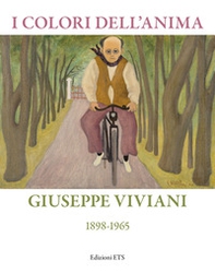 I colori dell'anima. Giuseppe Viviani (1898-1865) - Librerie.coop