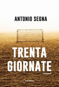 Trenta giornate - Librerie.coop Trenta giornate - Librerie.coop