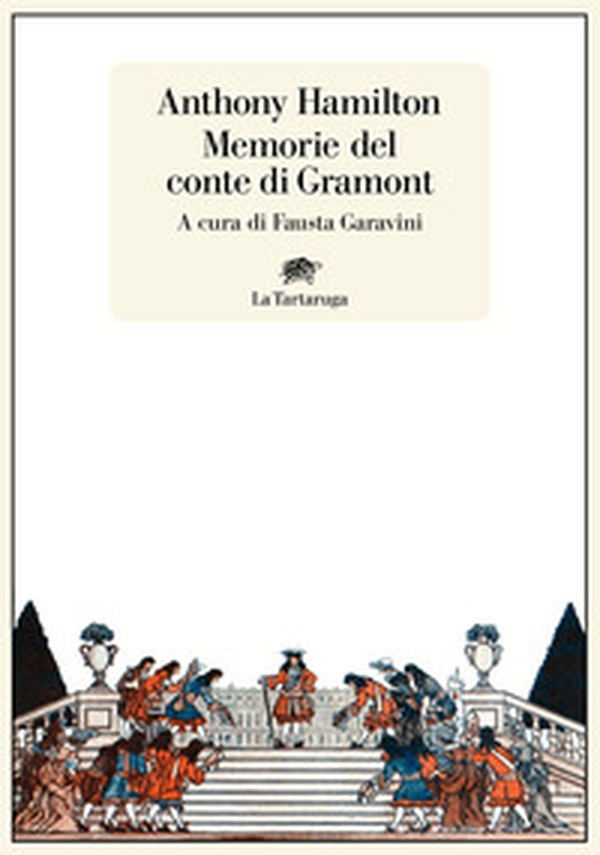 Memorie del conte di Gramont - Librerie.coop Memorie del conte di Gramont - Librerie.coop