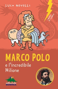 Marco Polo e l'incredibile Milione - Librerie.coop