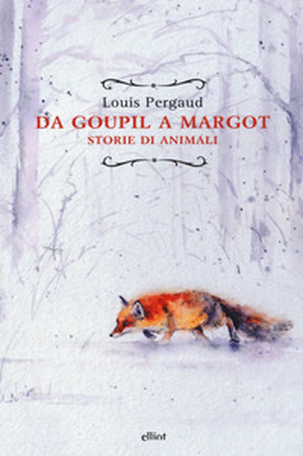 Da Goupil a Margot. Storie di animali - Librerie.coop Da Goupil a Margot. Storie di animali - Librerie.coop