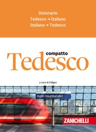 Tedesco compatto. Dizionario tedesco-italiano, italiano-tedesco - Librerie.coop