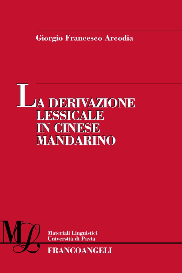 La derivazione lessicale in cinese mandarino - Librerie.coop La derivazione lessicale in cinese mandarino - Librerie.coop