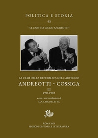 La crisi della Repubblica nel carteggio Andreotti-Cossiga - Vol. 3 - Librerie.coop La crisi della Repubblica nel carteggio Andreotti-Cossiga - Vol. 3 - Librerie.coop