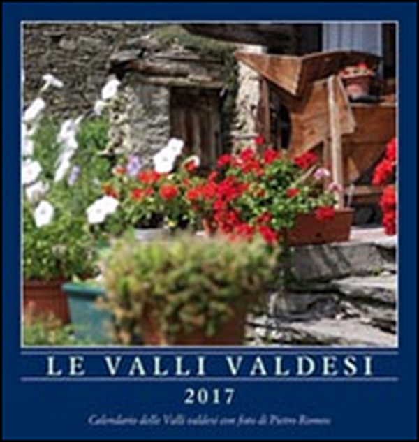 Le valli valdesi 2017. Calendario - Librerie.coop Le valli valdesi 2017. Calendario - Librerie.coop