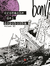 Cronache del dopobomba - Vol. 3 - Librerie.coop