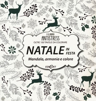 Natale in festa. Mandala, armonie e colore. Oltre 100 tavole da colorare - Librerie.coop Natale in festa. Mandala, armonie e colore. Oltre 100 tavole da colorare - Librerie.coop