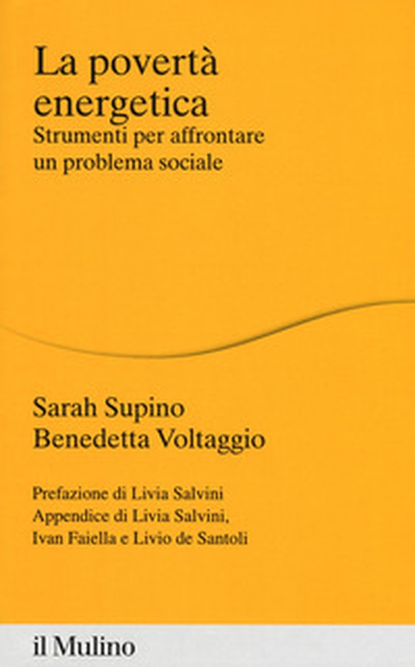 La povertà energetica. Strumenti per affrontare un problema sociale - Librerie.coop