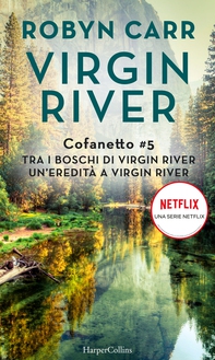 Cofanetto Virgin River 5 - Librerie.coop Cofanetto Virgin River 5 - Librerie.coop