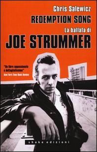 Redemption song. La ballata di Joe Strummer - Librerie.coop Redemption song. La ballata di Joe Strummer - Librerie.coop