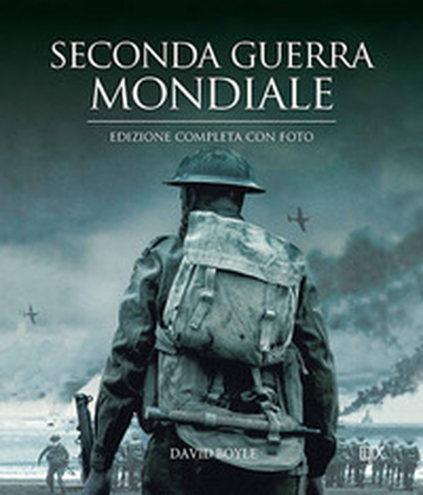 Seconda guerra mondiale - Librerie.coop Seconda guerra mondiale - Librerie.coop