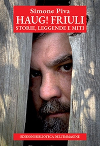 Haug! Friuli. Storie, leggende e miti - Librerie.coop