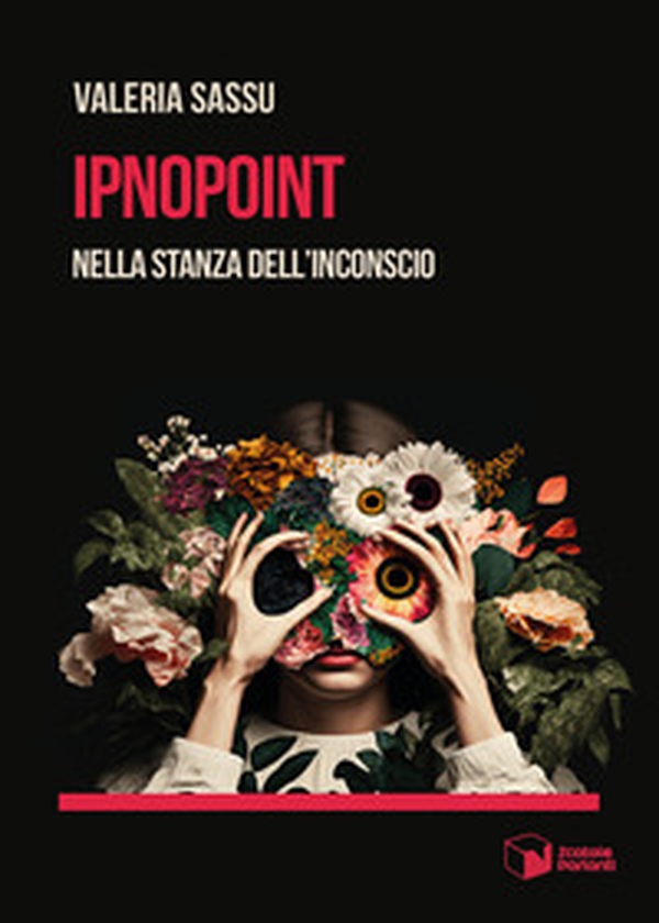 Ipnopoint. Nella stanza dell'inconscio - Librerie.coop Ipnopoint. Nella stanza dell'inconscio - Librerie.coop