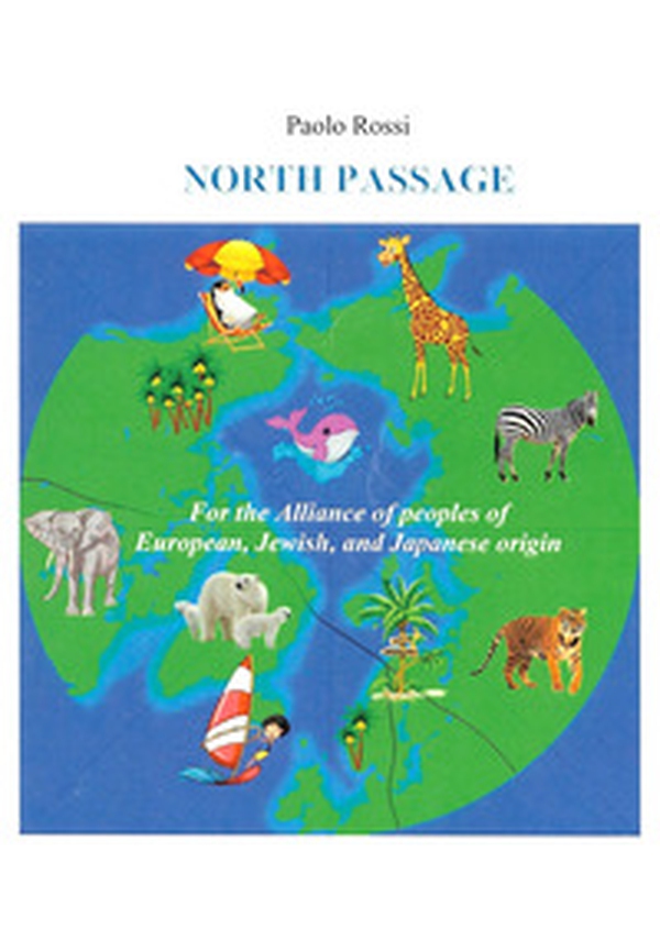 North passage. For the alliance of peoples of european, jewish, and japanese origin - Librerie.coop North passage. For the alliance of peoples of european, jewish, and japanese origin - Librerie.coop