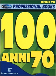 100 anni 70. C instruments - Librerie.coop