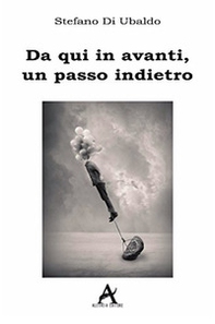 Da qui in avanti, un passo indietro - Librerie.coop