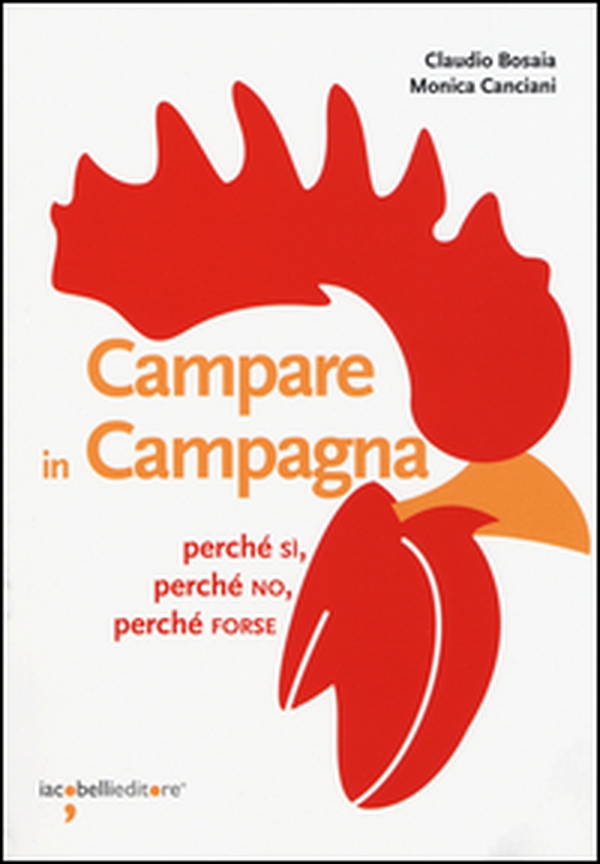 Campare in campagna. Perché sì, perché no, perché forse - Librerie.coop Campare in campagna. Perché sì, perché no, perché forse - Librerie.coop