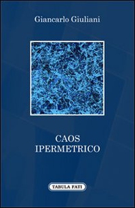 Caos ipermetrico - Librerie.coop Caos ipermetrico - Librerie.coop
