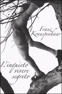 L'inquieto vivere segreto - Librerie.coop