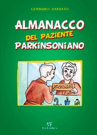 Almanacco del paziente parkinsoniano - Librerie.coop