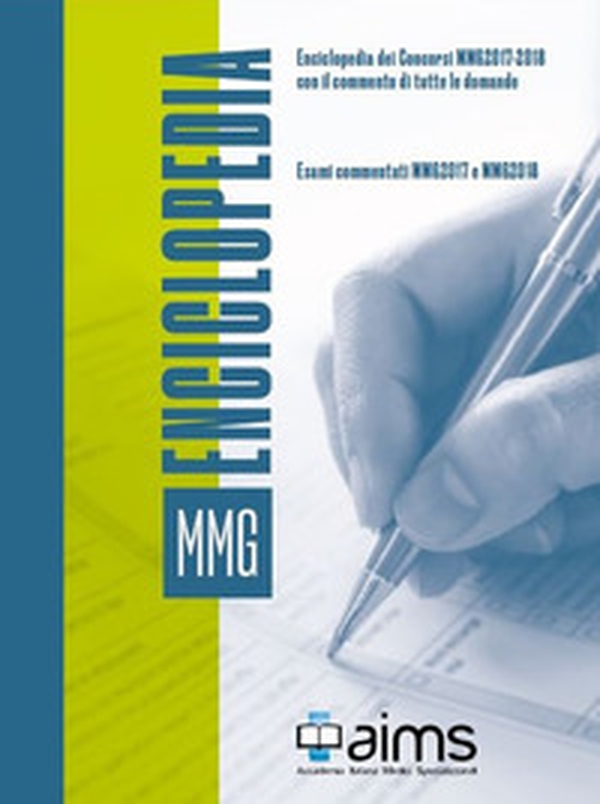 Enciclopedia dei concorsi MMG con il commento di tutte le domande. Esami commentati MMG2017 e MMG2018 - Librerie.coop Enciclopedia dei concorsi MMG con il commento di tutte le domande. Esami commentati MMG2017 e MMG2018 - Librerie.coop