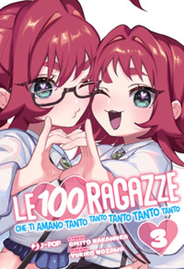Le 100 ragazze che ti amano tanto tanto tanto tanto tanto - Vol. 3 - Librerie.coop Le 100 ragazze che ti amano tanto tanto tanto tanto tanto - Vol. 3 - Librerie.coop