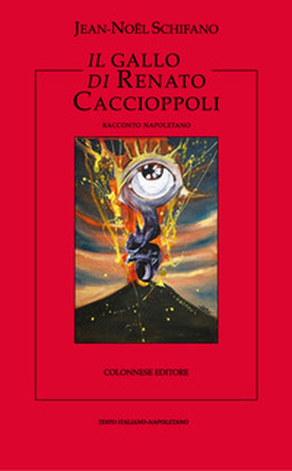 Il gallo di Renato Caccioppoli - Librerie.coop Il gallo di Renato Caccioppoli - Librerie.coop