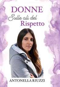 Donne. Sulle ali del rispetto - Librerie.coop