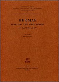 Hermae. Scholars and scholarship in papyrology - Librerie.coop