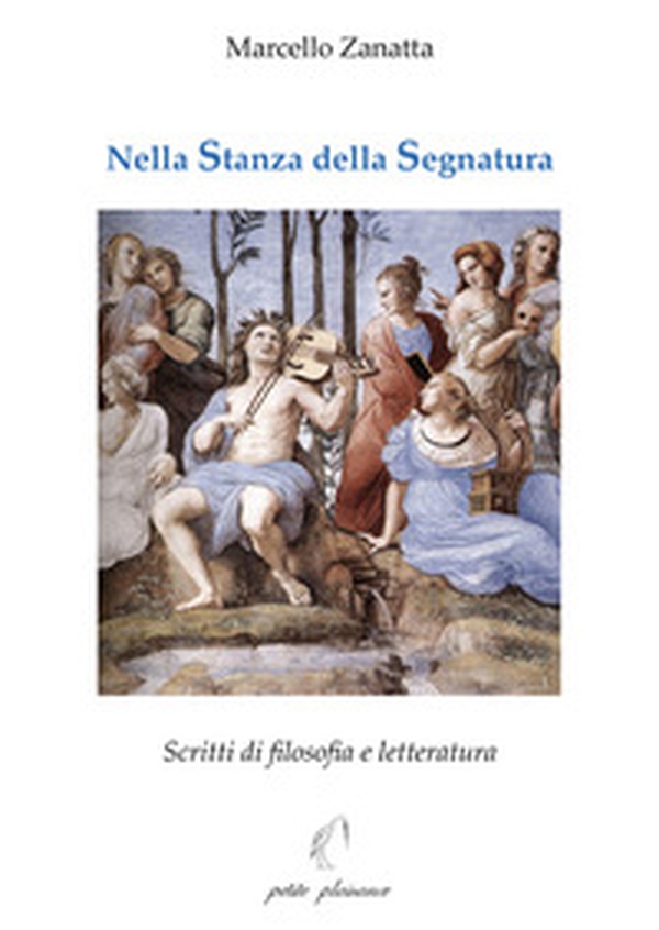 Nella stanza della segnatura. Scritti di filosofia e letteratura - Librerie.coop Nella stanza della segnatura. Scritti di filosofia e letteratura - Librerie.coop