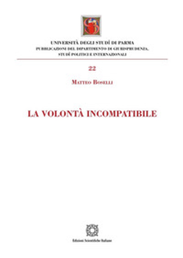 La volontà incompatibile - Librerie.coop La volontà incompatibile - Librerie.coop