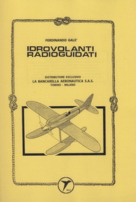 Idrovolanti radioguidati - Librerie.coop Idrovolanti radioguidati - Librerie.coop