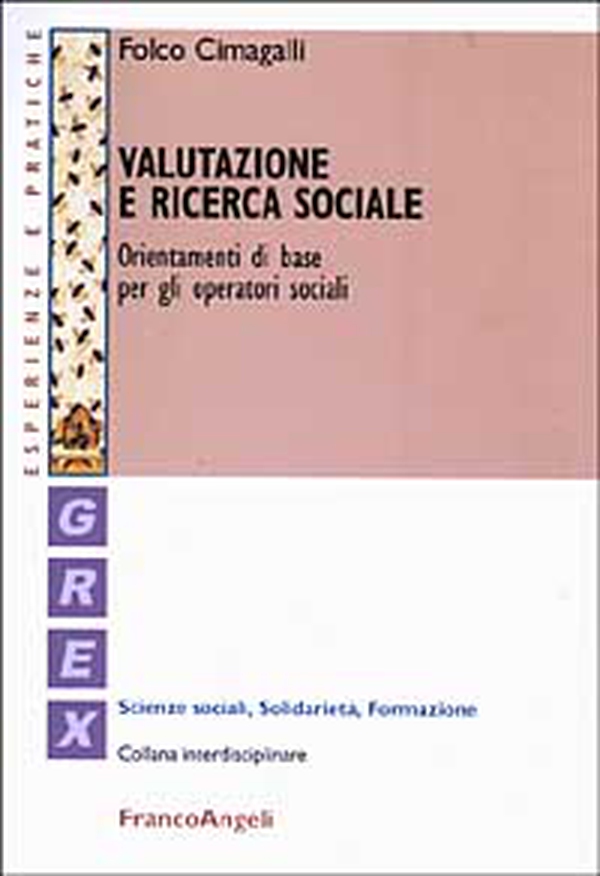 Valutazione e ricerca sociale. Orientamenti di base per gli operatori sociali - Librerie.coop