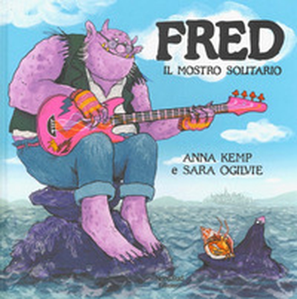 Fred il mostro solitario - Librerie.coop Fred il mostro solitario - Librerie.coop